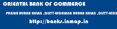 ORIENTAL BANK OF COMMERCE  PUNJAB RURKA KALAN ,DISTT-LUDHIANA RURKA KALAN ,DISTT-LUDHIANA   banks information 